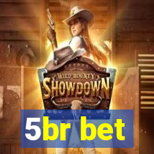 5br bet